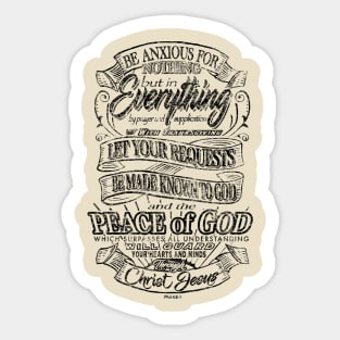 Be anxious for nothing - Peace of God - Philippians 4:6-7 Sticker